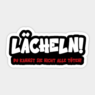 Lächeln Du Kannst Sie Nicht Alle Töten Party Lächle Sticker